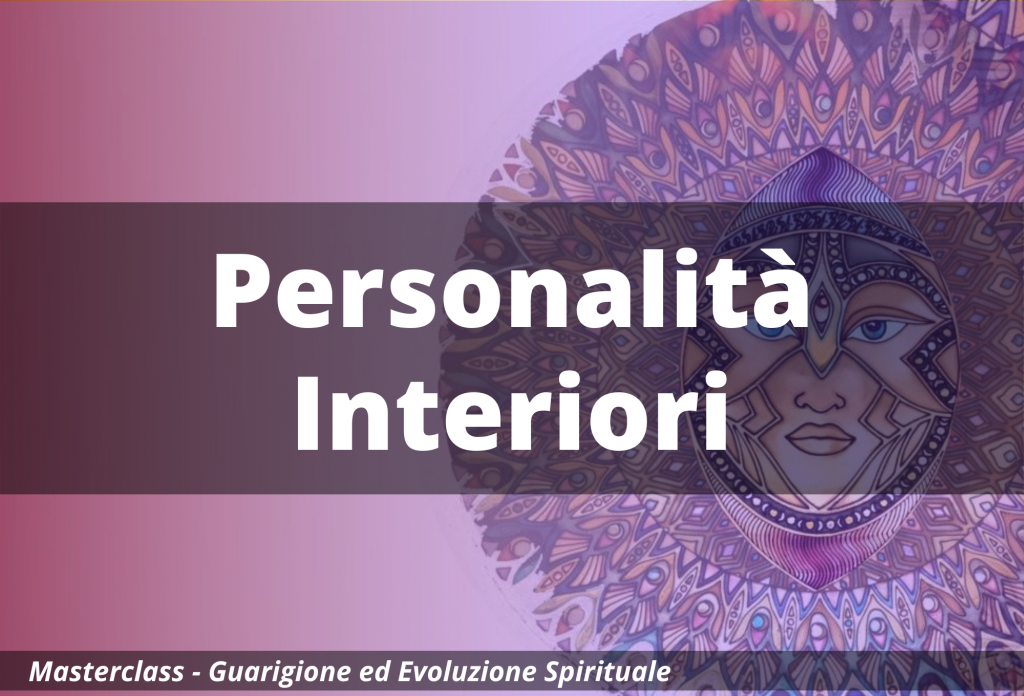 Personalità Interiori – Masterclass