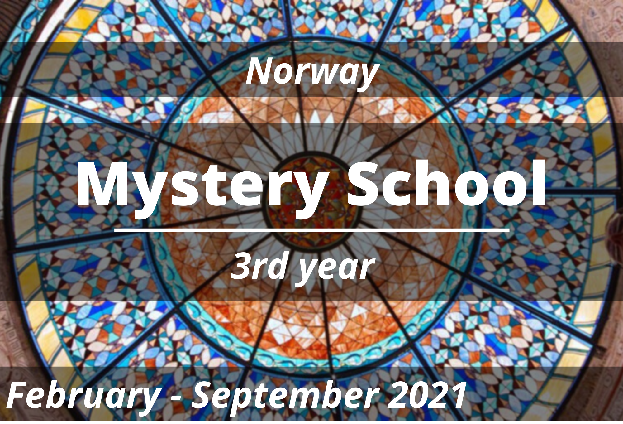 Mystery School Norway 2021, 3rd year